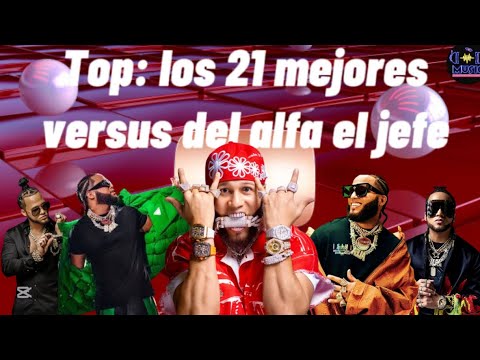 Top: Los 21 Mejores Versos Del Alfa El Jefe_Video oficial