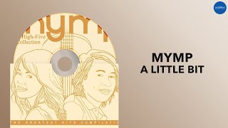 MYMP | A Little Bit | Full Audio