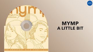 MYMP - A Little Bit (Official Audio)