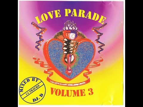 DJ-Mix: "DJ D" - Love Parade Volume 3 - 1994 - Hard Trance