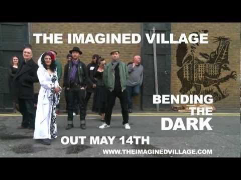 The Imagined Village - Bending The Dark teaser