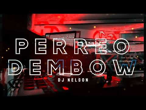PERREO DEMBOW 🍑 X DJ NELSON🔥(Tokischa,J Balvin,La Materialista, El Alfa, Bulin 47, Bad Bunny,Jamsha)