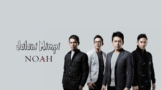 Download lagu Noah - Jalani Mimpi Akustik mp3