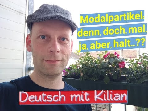 Modalpartikel (A2/B1): denn, mal, doch, aber, ja, halt, eben, eigentlich