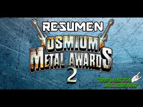 OSMIUM METAL AWARDS 2 / Resumen