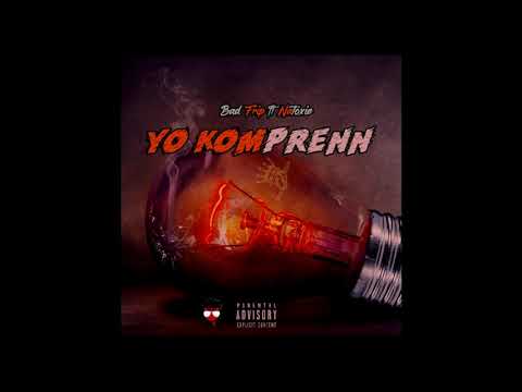 BAD-FRIP Ft. Natoxie - Yo komprenn