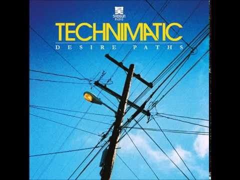 Technimatic - Desire Paths Album Mix