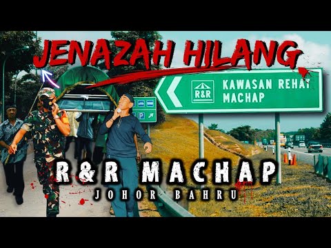Van Jenazah - MAYAT JENAZAH HILANG Di RNR Machap Johor (Kisah Benar)