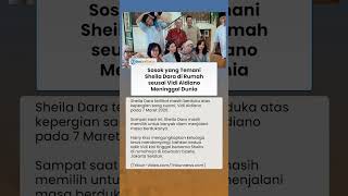 Sosok yang Temani Sheila Dara di Rumah Cipete seusai Vidi Aldiano Meninggal Dunia