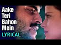 Aake Teri Bahon Mein