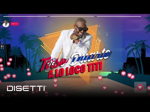 Tirso Duarte Ft. La Mecánica Loca - A Lo Loco Titi (Audio Oficial)