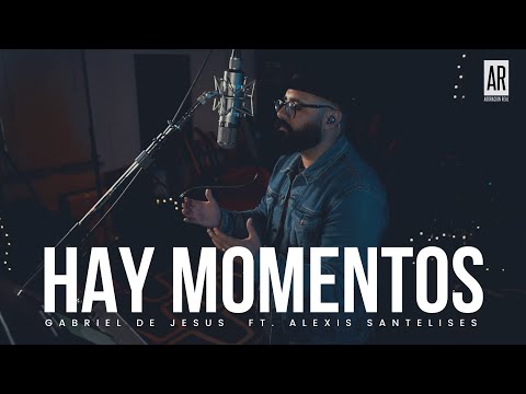 Hay Momentos - Danilo Montero - Gabriel De Jesus