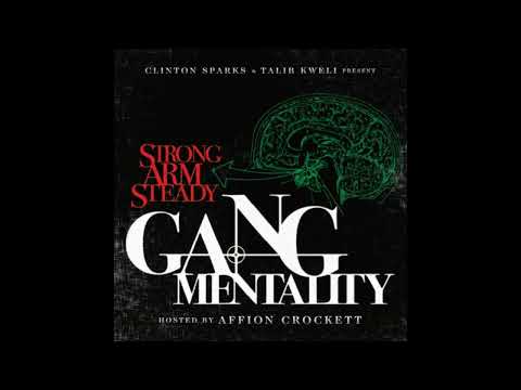 Strong Arm Steady ft. Talib Kweli - Gang Mentality Intro