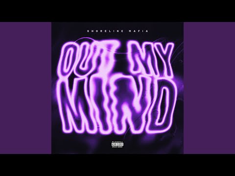 OUT MY MIND