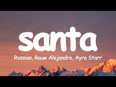 Rvssian, Rauw Alejandro, Ayra Starr - Santa (Letra/Lyrics)