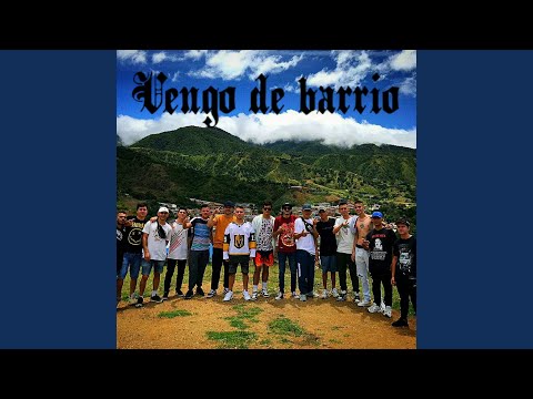 Vengo de Barrio