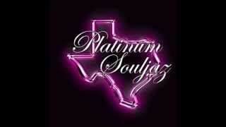 Platinum Souljaz - Texas Juice