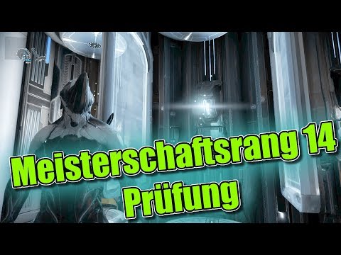 Warframe Meisterschaftsrang 14 Prüfung