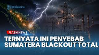 PENYEBAB UTAMA TERBONGKAR! Gangguan Cuaca Ekstrem Sebabkan Pemadaman Listrik Total di Sumatera!