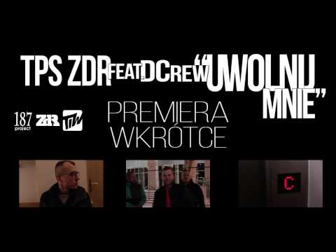 TPS feat. DCrew (Ignac, Kubi, Seraf) – “Uwolnij Mnie” – Trailer