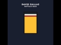 David Dallas - Don't Want The World 