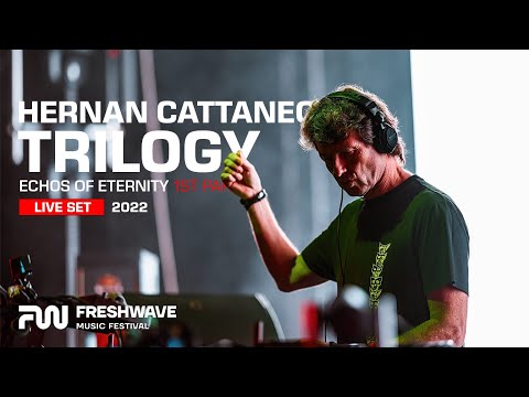 Freshwave Festival | HERNAN CATTANEO - Trilogy "Echoes Of Eternity" 1st episode