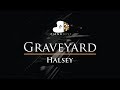 Halsey - Graveyard - Piano Karaoke / Sing Along Cover with Lyrics Halsey - Graveyard - Piano Karaoke / Sing Along Cover with Lyrics