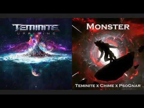 The Uprising Monster: Teminite - Uprising x Teminite, Chime, & Psognar - Monster (MASHUP)