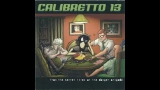 Calibretto 13 – From The Secret Files Of The Danger Brigade EP