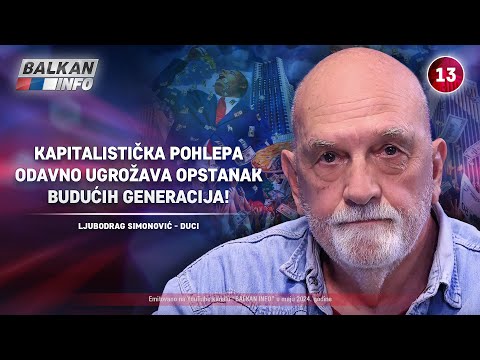 INTERVJU: Duci Simonović - Kapitalistička pohlepa ugrožava opstanak budućih generacija! (29.04.2024)