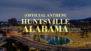 Music video thumbnail preview for Huntsville Alabama (Official Anthem) Lyric Video by Huntsville
