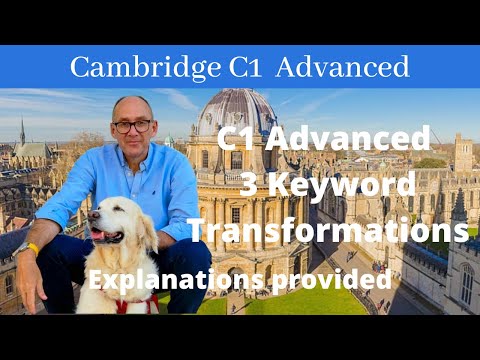 Master C1 Advanced Key word Transformations(CAE) with detailed explanations.
