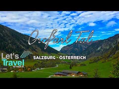 Großarl Tal - Salzburg (Austria) | Let's Travel