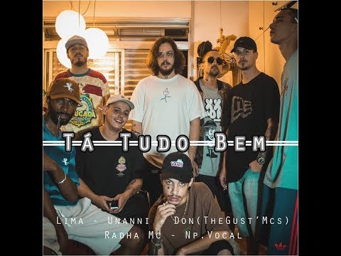Tá Tudo Bem - Lima , Don, Radha Mc , Np Vocal,  & Unanni (Prod:Denielz & Canela)