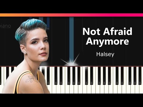 Not Afraid Anymore - Halsey