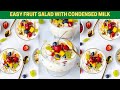 Fruit Salad with Condensed Milk | Indian Fruit Salad Recipe | Creamy Fruit Salad | Easy Fruit Salad