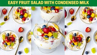 Fruit Salad with Condensed Milk  Indian Fruit Sala