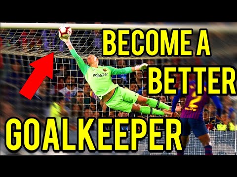 How To Be A Better Goalkeeper - Tips & Tutorials - Goalkeeping Tutorial