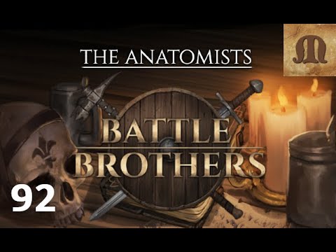 Let's Play Battle Brothers of Flesh and Faith ep.92