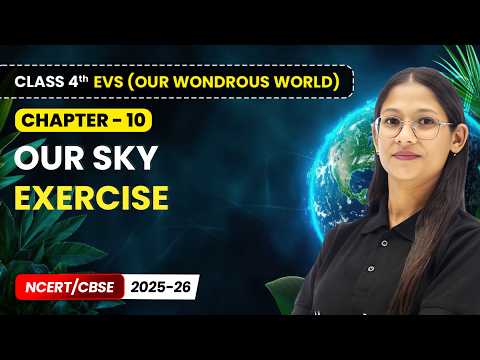 Class 4th Environmental Studies Our Wondrous World Book Overview NCERT CBSE 2025 26