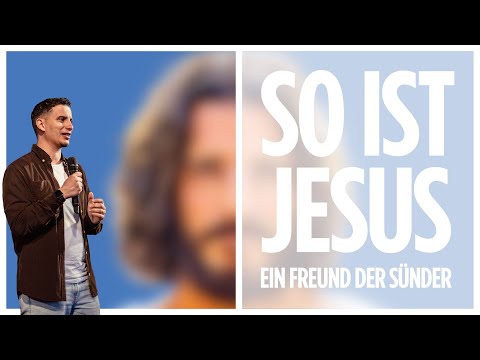 Ein Freund der Sünder | So ist Jesus | David Hesse | meineecclesia