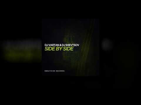 DJ Vartan & DJ Shevtsov - Side By Side