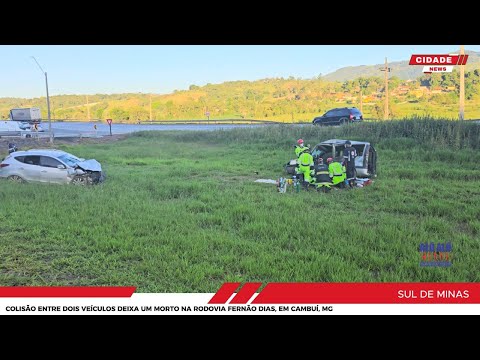 Colisão entre dois veículos deixa um morto na Rodovia Fernão Dias, em Cambuí, MG