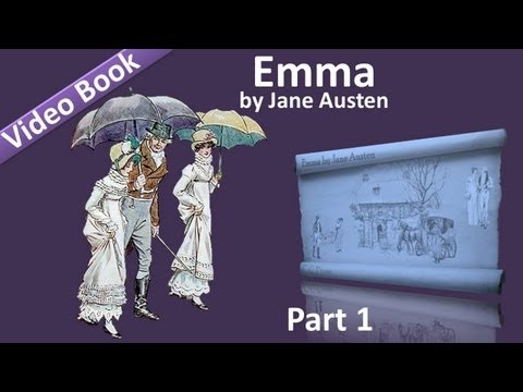 , title : 'Part 1 - Emma Audiobook by Jane Austen (Vol 1: Chs 01-09)'