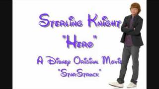 Sterling Knight-Hero (Full Song+Lyrics On The Sidebar)