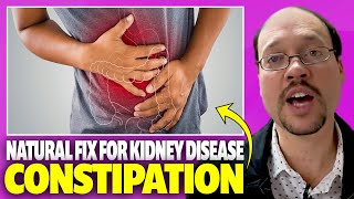 What Can I Take For Constipation With Kidney Disease: Natural Laxative To Poop Out Toxins