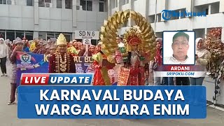 Potret Keseruan Karnaval HUT ke-79 Kabupaten Muara Enim, Tampilkan Keanekaragaman Budaya