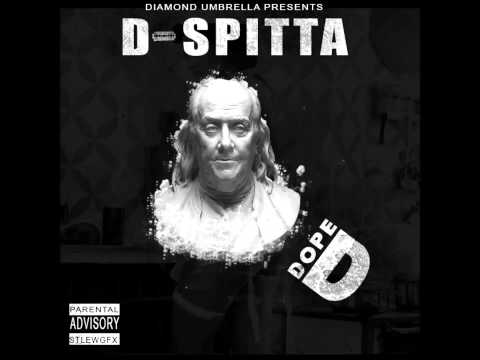 D-Spitta - Dope D (Full Mixtape)
