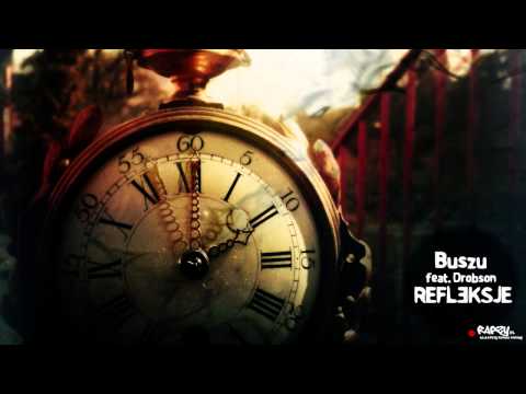 Buszu (Feat.Drobson) - Refleksje