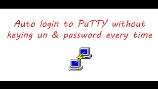 Auto login to PuTTY without entering password every time (Easy)